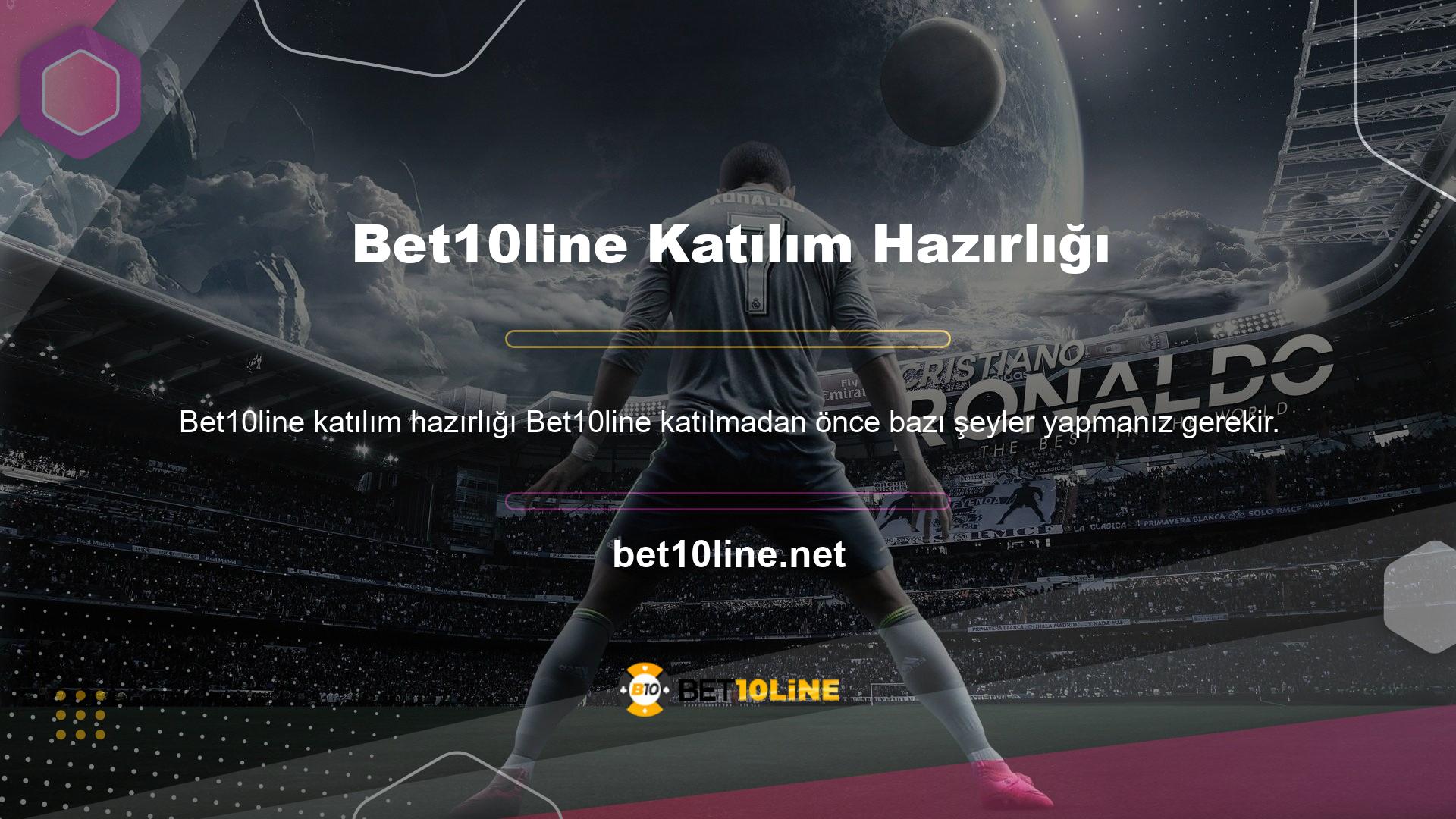 Bet10line tarafından kaydedilen üye işlemler, sitenin ana sayfasındaki kayıt düğmesi ile yapılır ve rastgele bir ödeme yöntemi seçerek site hesabını ödeyen bahisçiler sanal bahislere bahis oynayabilir